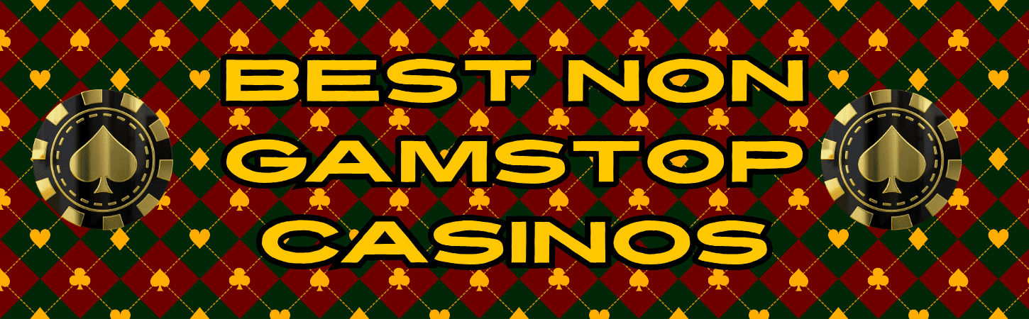 Explore the World of Casinos Not Registered on Gamstop 641514500