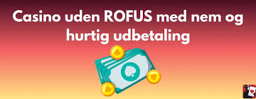Opdag de Bedste Casinoer Uden Rufus i Danmark 1091406159